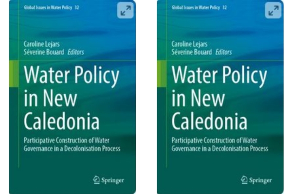 A paraître ! Ouvrage " Water Policy in New Caledonia - Participative Co-building of Water Governance in a Decolonization Process" de Caroline Lejars et Séverine Bouard