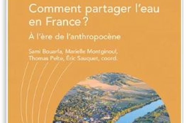 Couverture Ouvrage "Comment partager l'eau en France ? à l'ère de l'anthropocène"