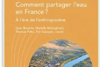 Couverture Ouvrage "Comment partager l'eau en France ? à l'ère de l'anthropocène"